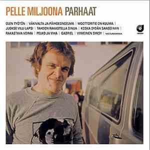 Pelle Miljoona - Parhaat