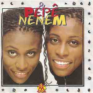 Pepê & Neném - Pepê & Neném