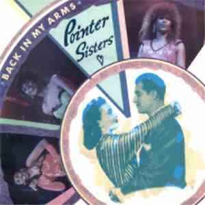 Pointer Sisters - Back In My Arms
