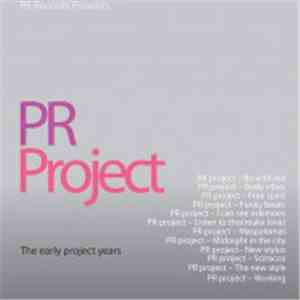 PR Project - The Early Project Years