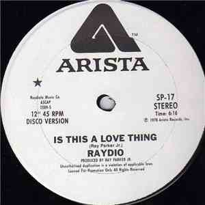 Raydio - Is This A Love Thing / Get Down