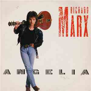 Richard Marx - Angelia