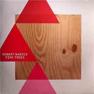 Robert Babicz - Pink Trees