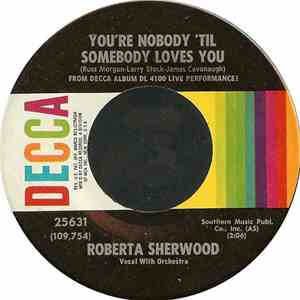 Roberta Sherwood - You're Nobody 'Til Somebody Loves You