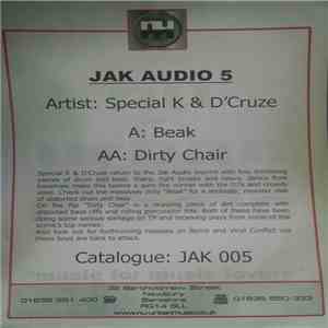 Special K & D'Cruze - Beak / Dirty Chair