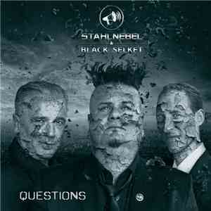 Stahlnebel & Black Selket - Questions