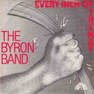 The Byron Band - Every Inch Of The Way