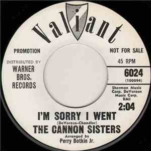 The Cannon Sisters - I'm Sorry I Went / What About You