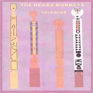 The Hedge Monkeys - Tripwire