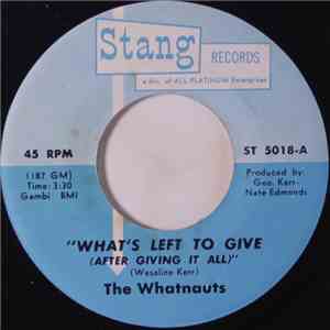 The Whatnauts - What's Left To Give (After Giving It All)