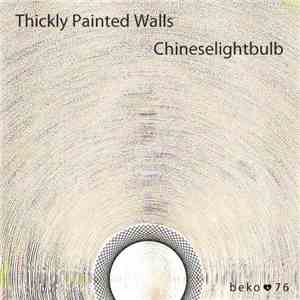 Thickly Painted Walls + Chineselightbulb - Thickly Painted Walls / Chinesel ...