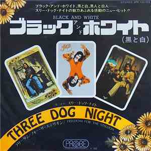 Three Dog Night - Black And White