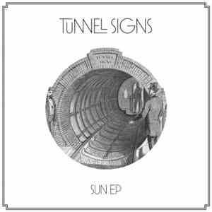Tunnel Signs - Sun EP