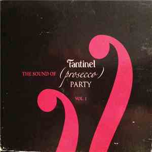 Unknown Artist - The Sound Of Fantinel (Prosecco) Party Vol. 1