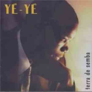Yé Yé - Terra De Semba