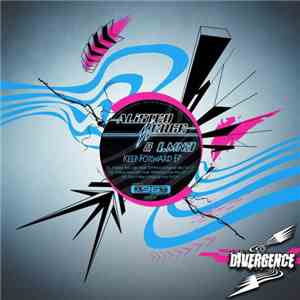 Alister Merge & LMN3 - Keep Forward EP