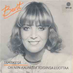 Berit - Tähtikesä / On Niin Kaunista Toisiinsa Luottaa