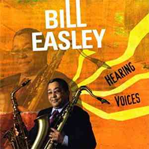 Bill Easley - Hearing Voices