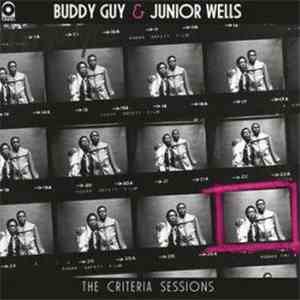 Buddy Guy & Junior Wells - The Criteria Sessions