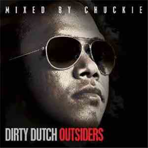Chuckie - Dirty Dutch Outsiders