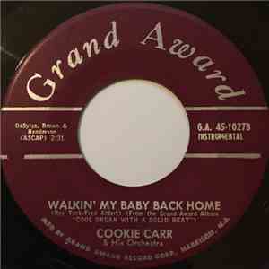 Cookie Carr & His Orchestra - Zing! Went The Strings Of My Heart / Walkin'  ...