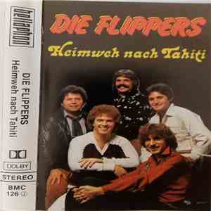 Die Flippers - Heimweh Nach Tahiti