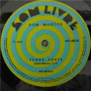 Dom Marcos - Terra Forte / Tudo Bem