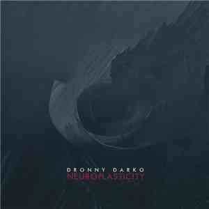 Dronny Darko - Neuroplasticity
