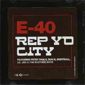 E-40 Featuring Petey Pablo, Bun B, Eightball , Lil' Jon & The Eastside Boyz - Rep Yo City