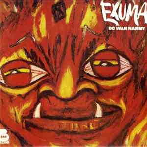 Exuma - Do Wah Nanny