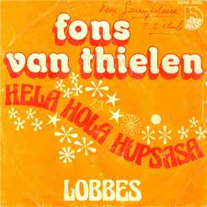 Fons Van Thielen - Hela Hola Hupsasa