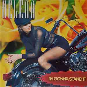 Helena  - I'm Gonna Stand It