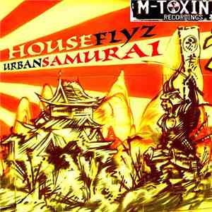 HouseFlyz - Urban Samurai