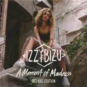Izzy Bizu - A Moment of Madness