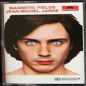Jean-Michel Jarre - Magnetic Fields