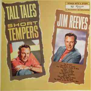 Jim Reeves - Tall Tales And Short Tempers