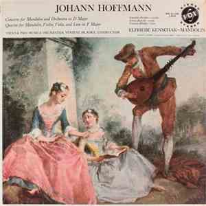 Johann Hoffmann - Concerto For Mandolin And Orchestra In D Major / Quartet For Mandolin, Violin, Viola, And Lute In F Major