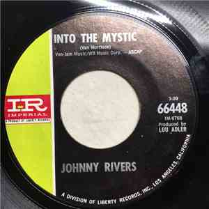 Johnny Rivers - Into The Mystic / Jesus Is A Soul Man