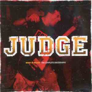 Judge - What It Meant - The Complete Discography