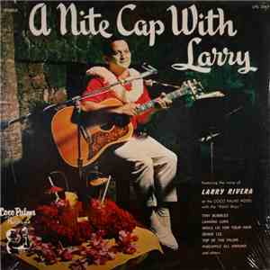 Larry Rivera With The Kahili Boys - A Nite Cap With Larry