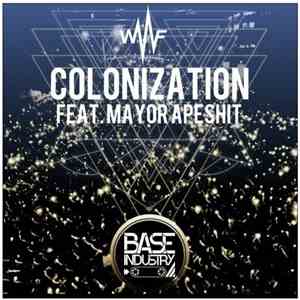 Lowfreak Feat Mayor Apeshit - Colonization