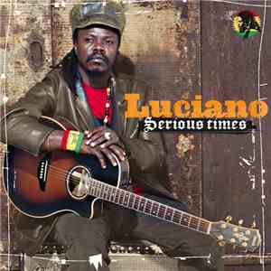 Luciano  - Serious Times