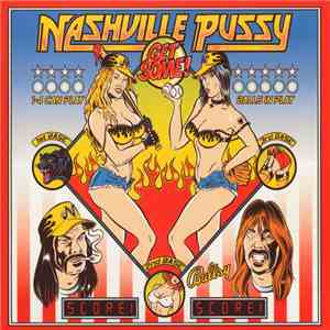 Nashville Pussy - Get Some!