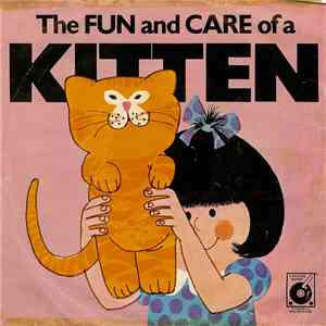 No Artist - The Fun And Care Of A Kitten
