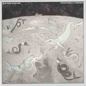 Old Man Canyon - Phantoms & Friends