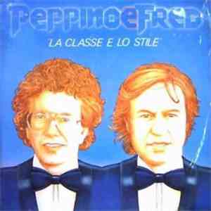 Peppino Di Capri - Fred Bongusto - Peppino E Fred - La Classe E Lo Stile