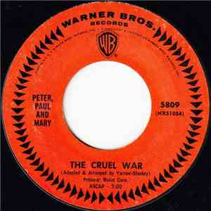Peter, Paul And Mary - The Cruel War / Mon Vrai Destin