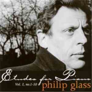 Philip Glass - Etudes For Piano, Vol. I, Nos. 1-10