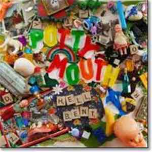 Potty Mouth - Hell Bent