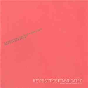 Richard Chartier + Various Artists - Re'Post'Postfabricated